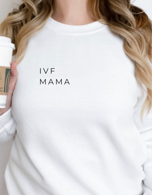 IVF Mama Sweatshirt